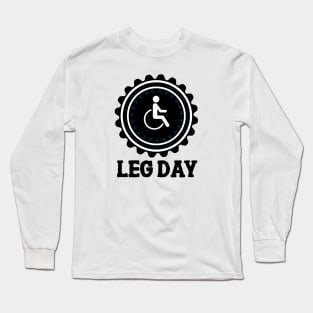 leg day. Long Sleeve T-Shirt